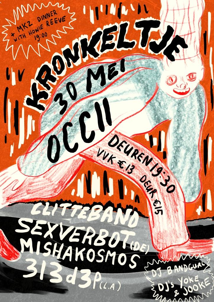 Kronkeltje: 3L3D3P + Sexverbot + Clitteband + Oscar Jan Hoogland (Mishakosmos) + DJ’s Yoke+Jooke & Bandgurl666 + HOWIE REEVE (SC)