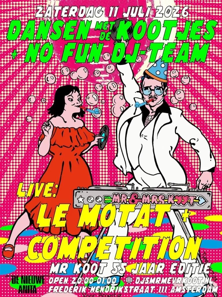 De Kootjes BDAY-festijn! met Competition + Le Motat + NO FUN DJ-team