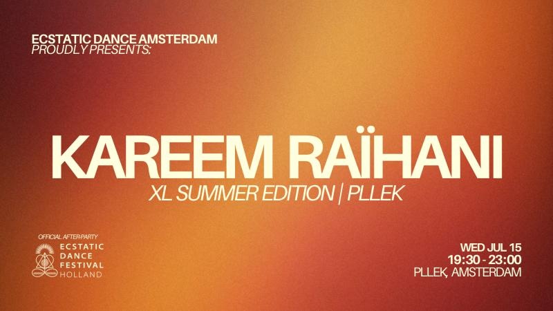 Ecstatic Dance Amsterdam | XL Summer Edition
