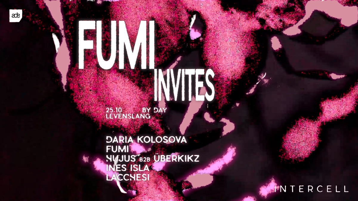 Intercell x fumi Invites - ADE By Day