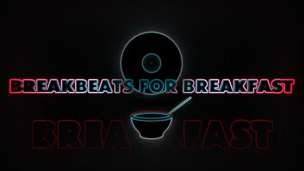 Breakbeats For Breakfast