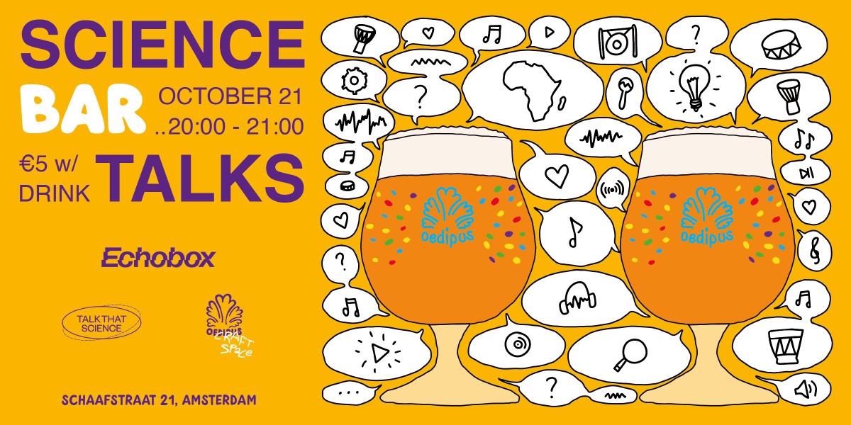 SCIENCE (BAR) TALKS: SENDING SOUNDS