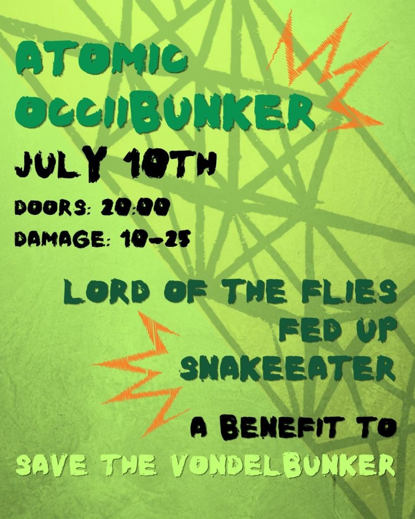 OCCII x VONDELBUNKER BENEFIT: Lord of the Flies + Snake Eater + Fed Up