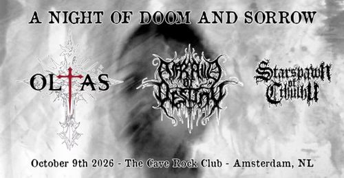 Starspawn of Ctuhlu (IT) + O.L.T.A.S (NL) + Afraid of Destiny (IT)