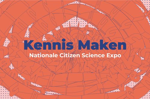 Kennis Maken: National Citizen Science Expo