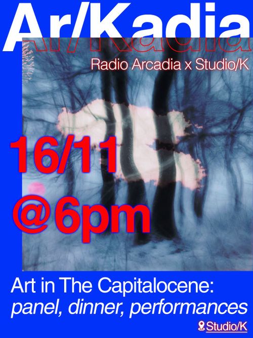 Radio Ar/Kadia: ART IN THE CAPITALOCENE