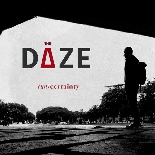 The Daze | plays its debut album ‘Uncertainty’