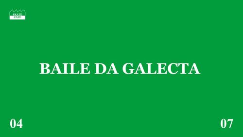BAILE DA GALECTA