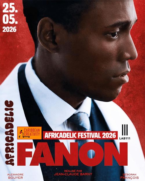 Africadelic & Caribbean Creativity present Fanon (2024)