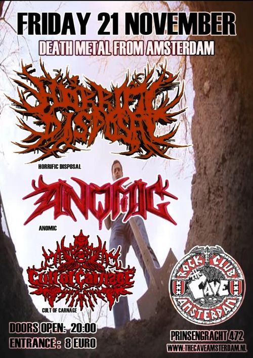 Horrific Disposal (NL) + Anomic (NL/DE) + Cult of Carnage (NL)