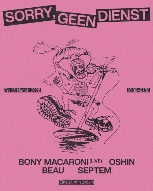 sorry, geen dienst | bony macaroni (live) + oshin + beau + septem