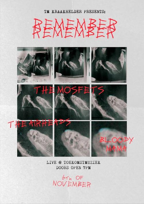 TM Kraakhelder presents: Remember Remember ft. The Mosfets, Bloody Mama, The Airheads