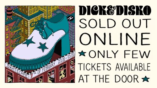[SOLD OUT] DICK & DISKO W/ FATA MORGANA (LIVE), TIENSON & EDGAR, ROKI, HET MOMENT (HYBRID SET), DEMI DRABE & ROBIN DRABE, AIS DE LA MONTAGNE & LAURA MEESTER