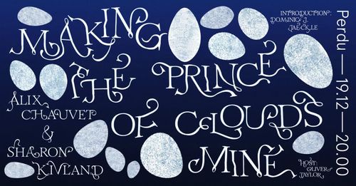 Making the prince of clouds mine