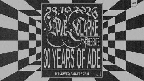 Dave Clarke Presents: 30 Years of ADE