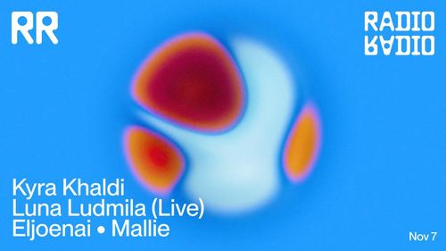 Kyra Khaldi • Luna Ludmila (live) • Eljoenai • Mallie
