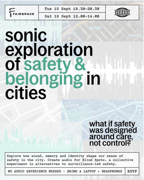 Sonic Exploration of Safety & Belonging in Cities