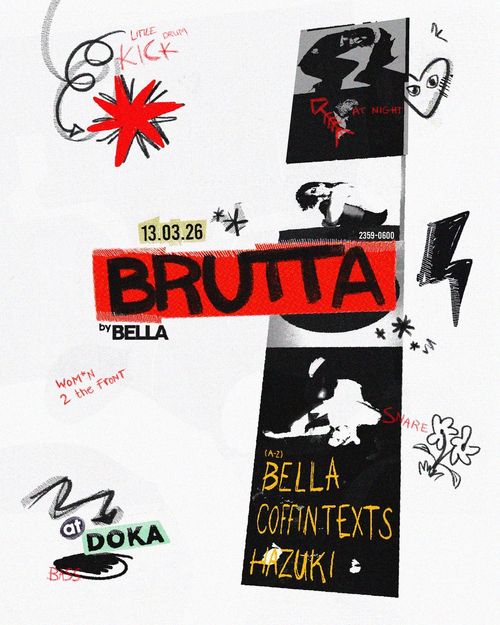 Doka Studio x BRUTTA w/ Coffintexts | BELLA | hazuki