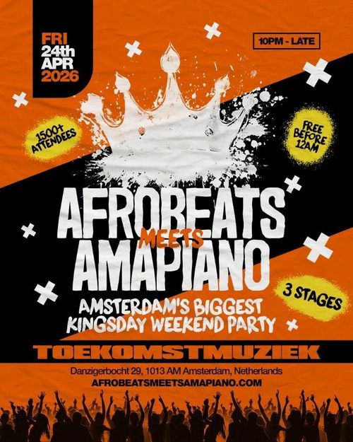 AFROBEATS MEETS AMAPIANO AMSTERDAM