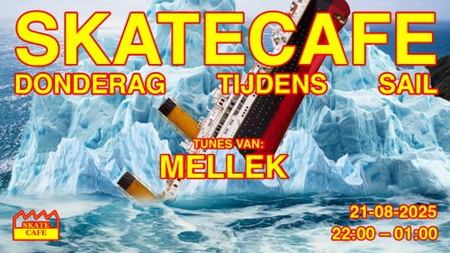 SKATECAFE DONDERDAG TIJDENS SAIL