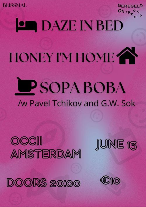 Honey I’m Home + Daze In Bed + Sopa Boba (ft. Pavel Tchikov & G.W. Sok)