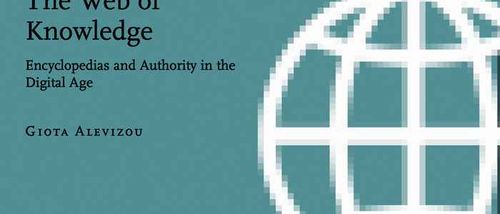 The Web of Knowledge: Encyclopedias and Authority in the Digital Age
