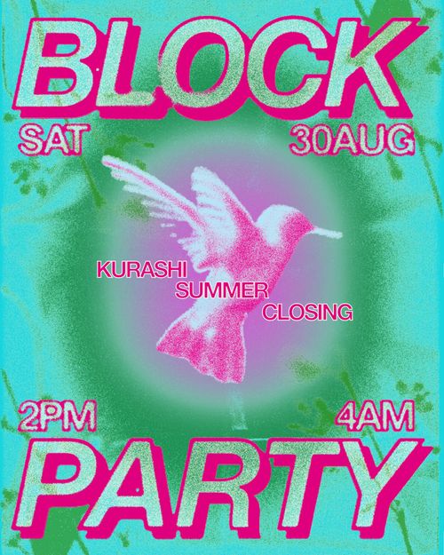 Sissi's x Kurashi Summer Closing Block Party