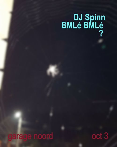 DJ Spinn, BMLé BMLé, ???