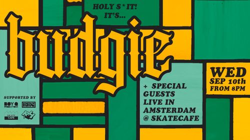 HOLY S*IT, IT’S BUDGIE! + SPECIAL GUEST