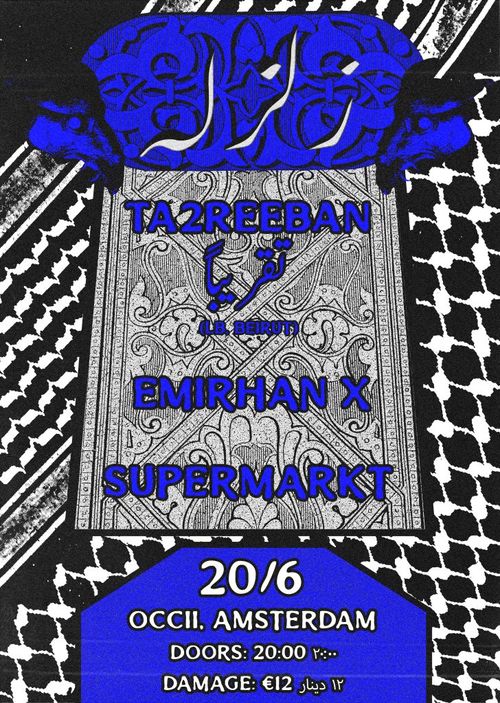TA2REEBAN – تقريبًا (LB, BEIRUT) + EMIRHAN X + SUPERMARKT