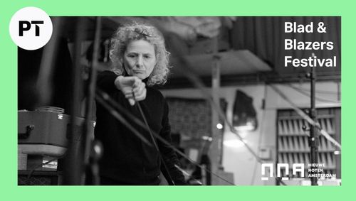 Blad & Blazers Festival | Klankmakers (geannuleerd)