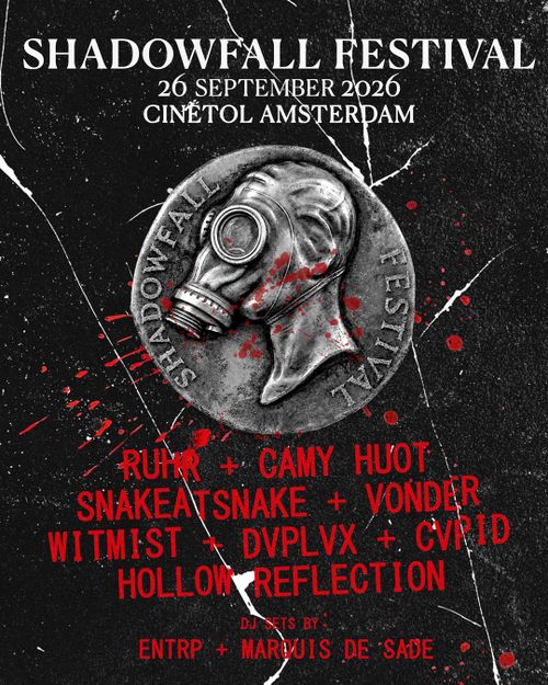 Shadowfall Festival | ruhr + camy huot + snakeatsnake + vonder + witmist + dvplvx + cvpid + hollow reflection