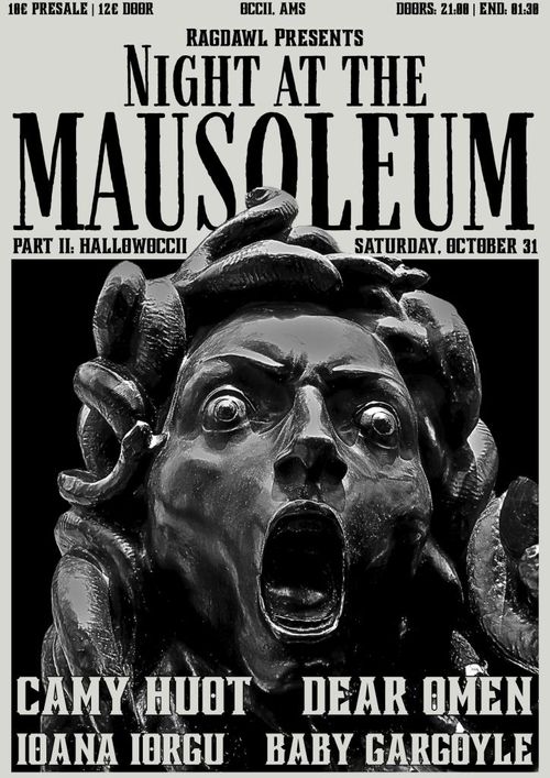 Night at the Mausoleum Part II: HallowOCCII w/ Dear Omen, Camy Huot, baby Gargoyle & Ioana Iorgu