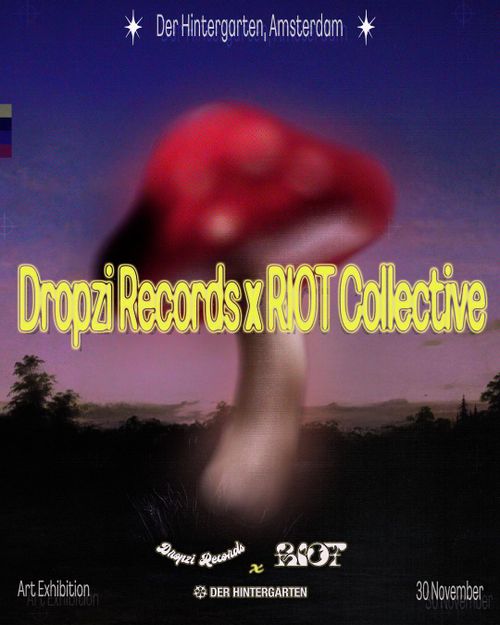 Dropzi Records x Riot Collective