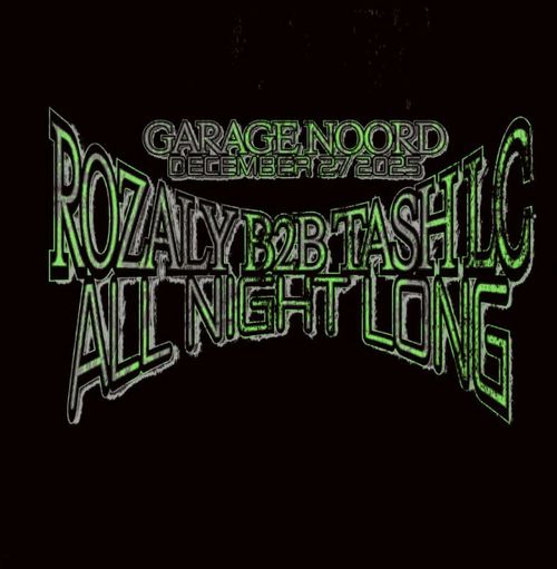 Tash LC b2b Rozaly all night