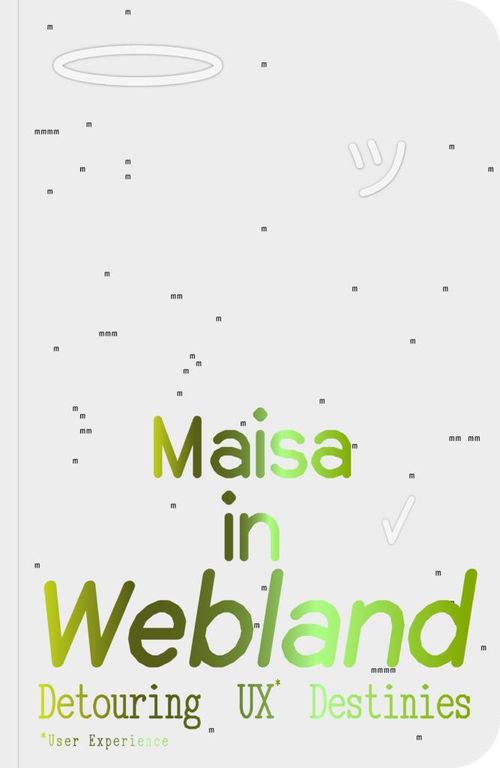 MAISA IN WEBLAND by Maisa Imamović