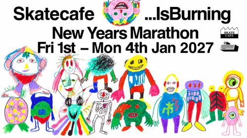 Skatecafe ...IsBurning - New Year's Marathon