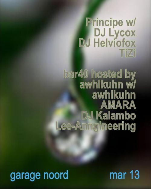 Príncipe 15 year Anniversary + bar40 hosted by awhlkuhn w/ awhlkuhn, AMARA, Lee-Anngineering & DJ Kalambo