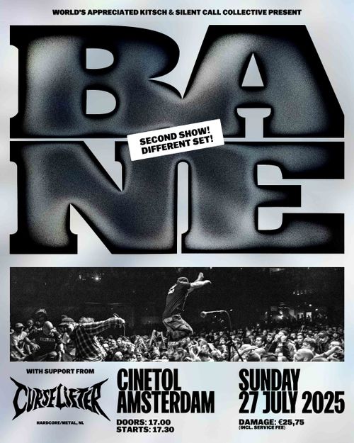 BANE | EXTRA SHOW | support: curselifter
