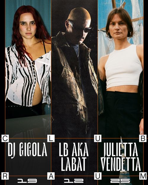 DJ Gigola, LB aka LABAT, Julietta Vendetta