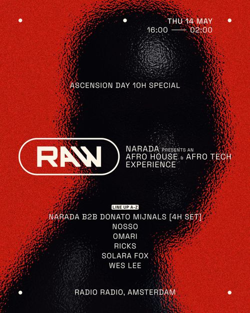 RAW: Wes Lee • RICKS • Solara Fox • Nosso • Omari • NARADA b2b Donato Mijnals