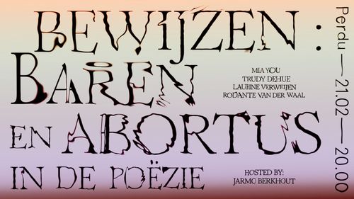 Bewijzen: Baren en abortus in de poëzie