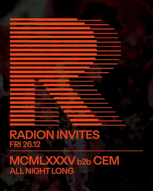 RADION INVITES | MCMLXXXV b2b CEM (All night long)