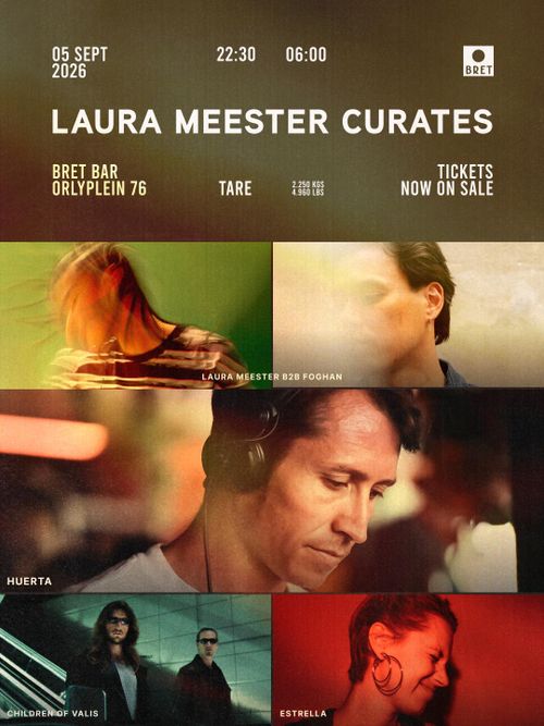 Laura Meester curates with Huerta, Children of Valis, Laura Meester b2b Foghan, ESTRELLA
