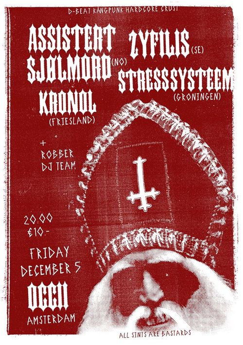ASSISTERT SJØLMORD (NO) + ZYFILIS (SE) + KRONOL + STRESSSYSTEEM + ROBBER DJ TEAM