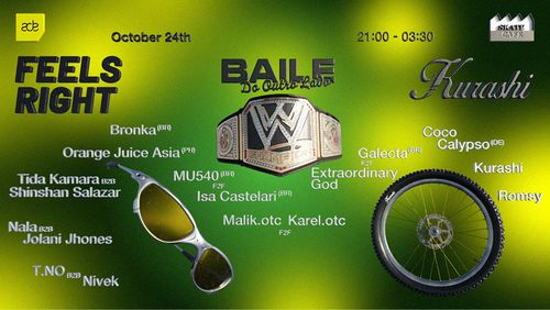 ADE | FEELS RIGHT x KURASHI x BAILE DO OUTRO LADO: BRONKA (BR), ORANGE JUICE ASIA (PH), TIDA KAMARA, SHINSHAN SALAZAR,  NALA, JOLANI JHONES, T.NO, NIVEK,  ISA CASTELARI (BR), MU540 (BR), MALIK.OTC, KAREL.OTC, GALECTA (BR), EXTRAORDINARY