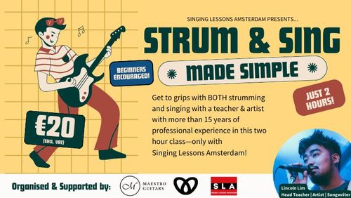 Strum & Sing Made Simple: Learn the Basics of Singing & Guitar in 2 Hours!