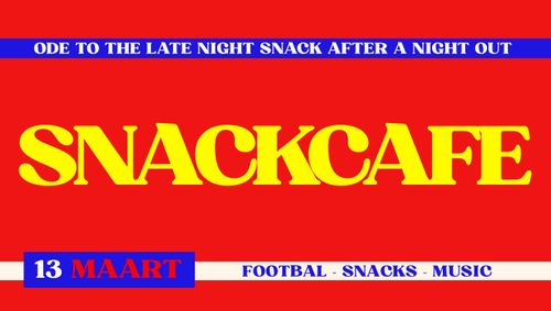 SNACKCAFE DICK&DICK x SOCCERTES FOOTBALL TOUR: UNA, MAX VET, KUTTECLUB, DJ SCHEIKUNDELES B2B RENSE, RUNNINGMAN