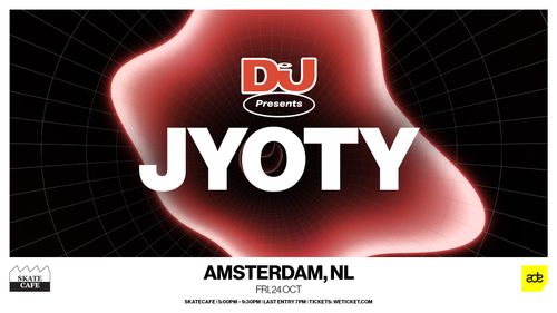 DJ MAG PRESENTS JYOTY AT SKATECAFE
