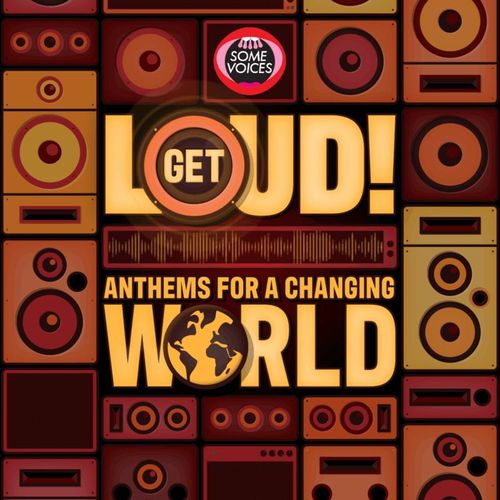 Choir on the Ceuvel // Some Voices // Get Loud!